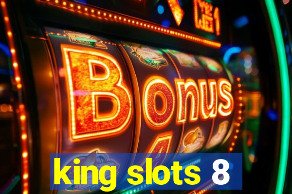 king slots 8